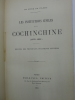 Les Institutions Civiles de la Cochinchine (1879-1881) - Recueil des Principaux Documents Officiels. LE MYRE DE VILERS