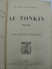  Au Tonkin 1884-1885  - Notes, Souvenirs et Impressions. CHALLAN DE BELVAL (Dr)