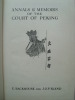 Annals and Memoirs of the Court of Peking. BACKHOUSE (E.) and BLAND (J.O.P.)