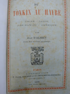 Du Tonkin au Havre  Chine  Japon - Iles Hawaii - Amérique