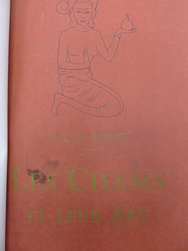Les Chams et leur Art - Un Royaume Disparu. LEUBA (Jeanne)