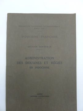 Administration des Douanes et Régies en Indochine. [INDOCHINE] [DOUANES ET REGIES]