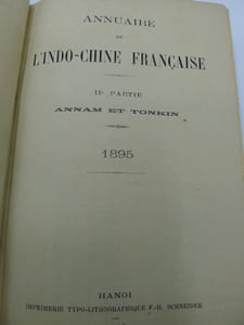 Annuaire de l'Indo-Chine Française pour l'Année 1895 - Deuxième Partie: Annam et Tonkin