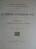 Le Temple d'Angkor Vat - Deuxième Partie: La Sculpture Ornementale du Temple. [ANGKOR VAT] 