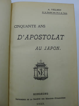Cinquante Ans d'Apostolat au Japon. VILLION (A.)