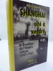 Shanghai Cité à vendre - Le Brooklyn de l'Empire 1842-1937. HAUSER (Ernest O.) - [SHANGHAI] 