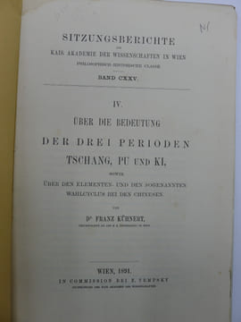 Uber die Bedeutung der drei Perioden Tschang, Pu und Ki, sowie Uber den elementemn und den Sogenannten Wahlcyclus bei den Chinesen. KUHNERT (Franz)