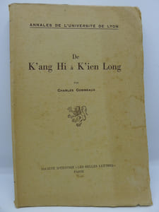 De K'ang Hi à K'ien Long - L'âge d'or des Ts'ing (1662-1796)