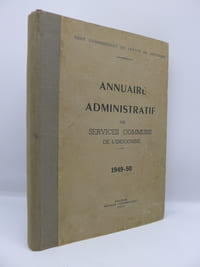 Annuaire Administratif des Services communs de l'Indochine 1949-1950