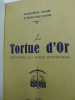 La Tortue d'Or (Contes du Pays d'Annam) . TRIAIRE (Marguerite) & TRINH-THUC-OANH - [CONTES ANNAMITES] 