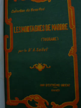Les Montagnes de Marbre (Tourane) - Bana, Station d'Altitude du Centre-Annam - La Forêt d'Indochine - L'indochine Forestière. SALLET (Dr A.) - GAIDE ...