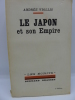 Le Japon et son Empire. VIOLLIS (Andrée)