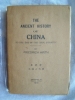 The Ancient History of China to the end of the Chou Dynasty. HIRTH (Friedrich)