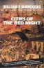Cities of The Red Night.. BURROUGHS (William S.).