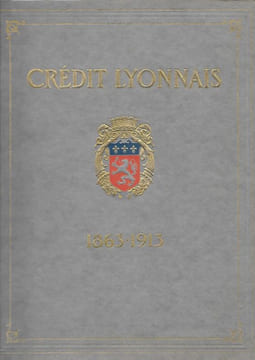 Notice sur le CREDIT LYONNAIS. . [BANQUE]