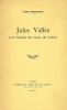 Jules Vallès et la Société des Gens de Lettres.. [VALLES (Jules)] THIERCELIN (Jules).