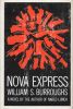 Nova Express. . BURROUGHS (William S.).