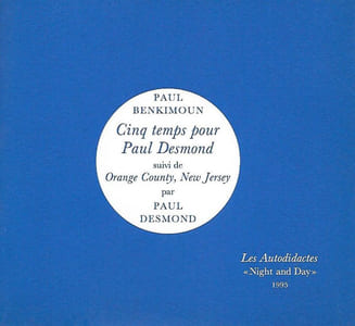 Cinq temps pour Paul Desmond suivi de Orange County, New Jersey par Paul Desmond.