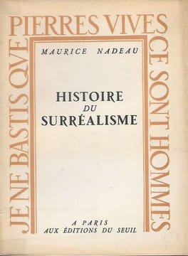 Histoire du surréalisme.. NADEAU (Maurice).