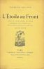 L'Etoile au Front. Pièce en trois actes, en prose.. ROUSSEL (Raymond).