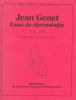 Jean Genet. Essai de chronologie, 1910-1944.. [GENET (Jean)] DICHY (Albert) et FOUCHE (Pascal).