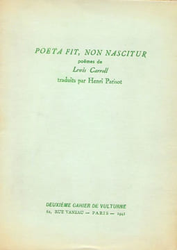 Poeta fit, non nascitur.. CARROLL (Lewis).