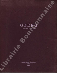 Goerg L'oeuvre gravée. 