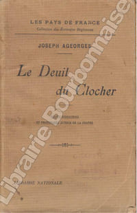 Le deuil du clocher, récits berrichons et promenades autour de La Châtre.