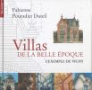 Villas de la Belle Epoque : l'exemple de Vichy.. POURADIER DUTEIL (Fabienne).