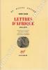 Lettres d'Afrique 1914-1931. Editées et préfacées par Frans Lasson. Traduites du danois par Philippe Bouquet.. BLIXEN (Karen).