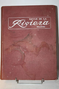 Revue de la Riviera illustrée : revue hebdomadaire publiant les comptes rendus photographiques de toutes les fêtes et réunions mondaines.