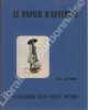 L'Histoire d'un vieux m&eacute;tier. Le papier d'Auvergne.. COTTIER (&Eacute;lie). 
