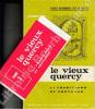 Le Vieux Quercy. Tome 1 : Usages anciens. Tome 2 : Traditions et coutumes. . SOL (Chanoine Eugène).