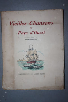 Vieilles Chansons du Pays d'Ouest. Présentées par Henri Clouzot. . CLOUZOT (Henri) - [SUIRE (Louis)].