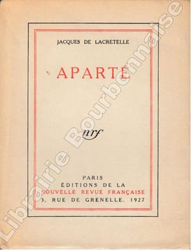 Aparté. Colère - Journal de colère - Dix jours à Ermenonville. . LACRETELLE (Jacques de).