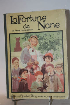 La fortune de Nane.. LICHTENBERGER (André) - MORIN (Henry).