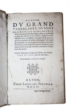 Histoire du grand Tamerlanes, où sont descrits les rencontres, escarmouches, batailles, sièges, assauts, escalades, prinses de villes & places fortes, ...