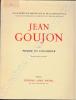 Jean Goujon.. COLOMBIER (Pierre du). 