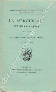 La Mercuriale et ses galles. Avec planches.