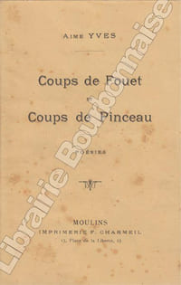 Coups de fouet et coups de Pinceau. Poésies. 