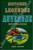 Histoires et légendes de l'Auvergne mystérieuse. Preface d'Alexandre Vialatte. Textes recueillis et presentés par Louis Amargier.. AMARGIER (Louis). 