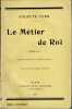 Le métier de roi. . YVER (Colette).