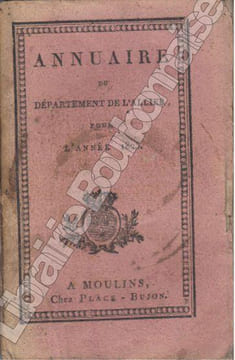 ANNUAIRE DU DEPARTEMENT DE L'ALLIER... pour l'année mil huit cent vingt-cinq. . [ALLIER - ANNUAIRE]. 