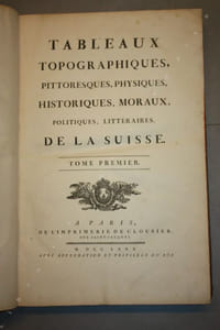 Tableaux topographiques, pittoresques, physiques, historiques, moraux, politiques, littéraires de la Suisse. [Tome 1 seul].