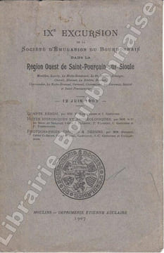 IXe Excursion de la Société dEmulation du Bourbonnais dans la région Ouest de Saint-Pourçain-sur-Sioule. 12 juin 1907. . [SAINT-POURCAIN-SUR-SIOULE].