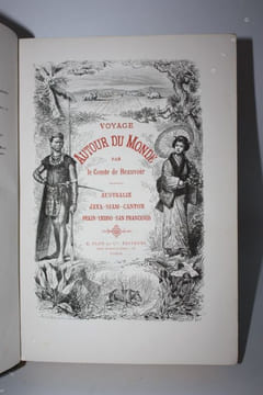 Voyage autour du monde. Australie - Java - Siam - Canton - Pékin - Yeddo - San Francisco.. BEAUVOIR (Comte Ludovic HEBERT de).