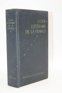 Guide littéraire de la France. Préface de Jules Mihura.