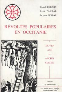 Révoltes populaires en Occitanie. Moyen Age et Ancien Régime.