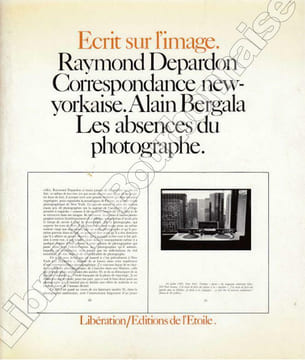 Ecrit sur l'image. Correspondance new-yorkaise. Alain Bergala, Les absences du photographe.. DEPARDON (Raymond).