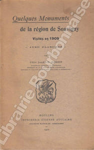 Quelques monuments de la région de Souvigny visités en 1909.